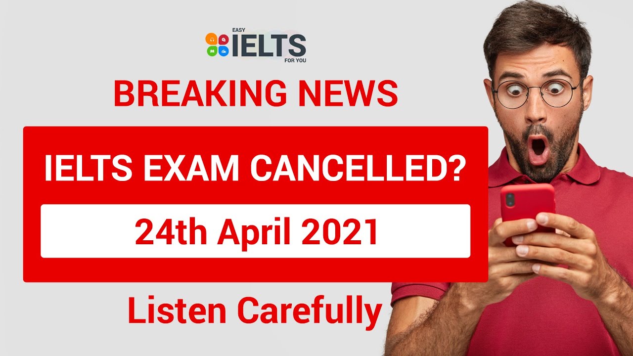 IELTS - 24 April Exam Cancelled? | Breaking News | Must Watch