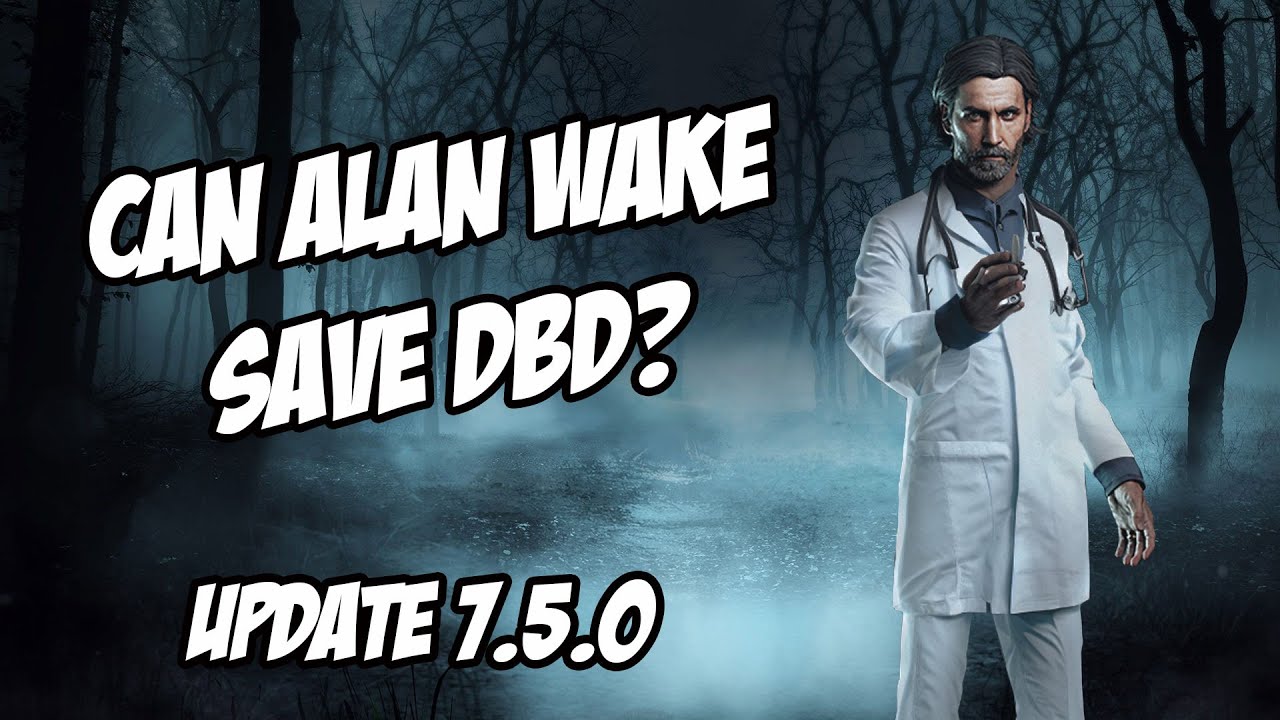 I'm not so sure he can! Alan Wake Dead By Daylight Update - YouTube