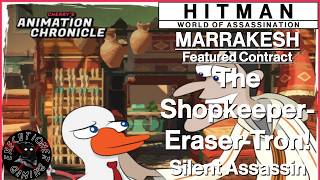 Hitman WoA: Marrakesh - Featured Contract - The Shopkeeper-Eraser-Tron! - Silent Assassin screenshot 4