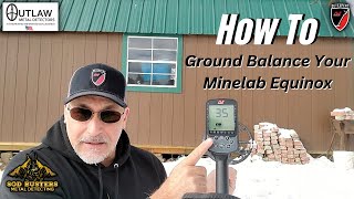 How To Ground Balance Your Minelab Equinox With Technique Challenge