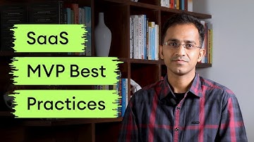 SaaS MVP Development Best Practices All Top SaaS Companies Follow