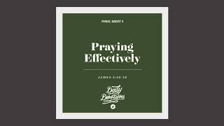 Praying Effectively - Daily Devotion