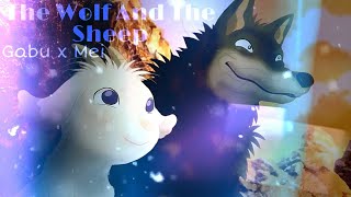 ♬ The Wolf And The Sheep ♬ - Gabu X Mei {One Stormy Night}