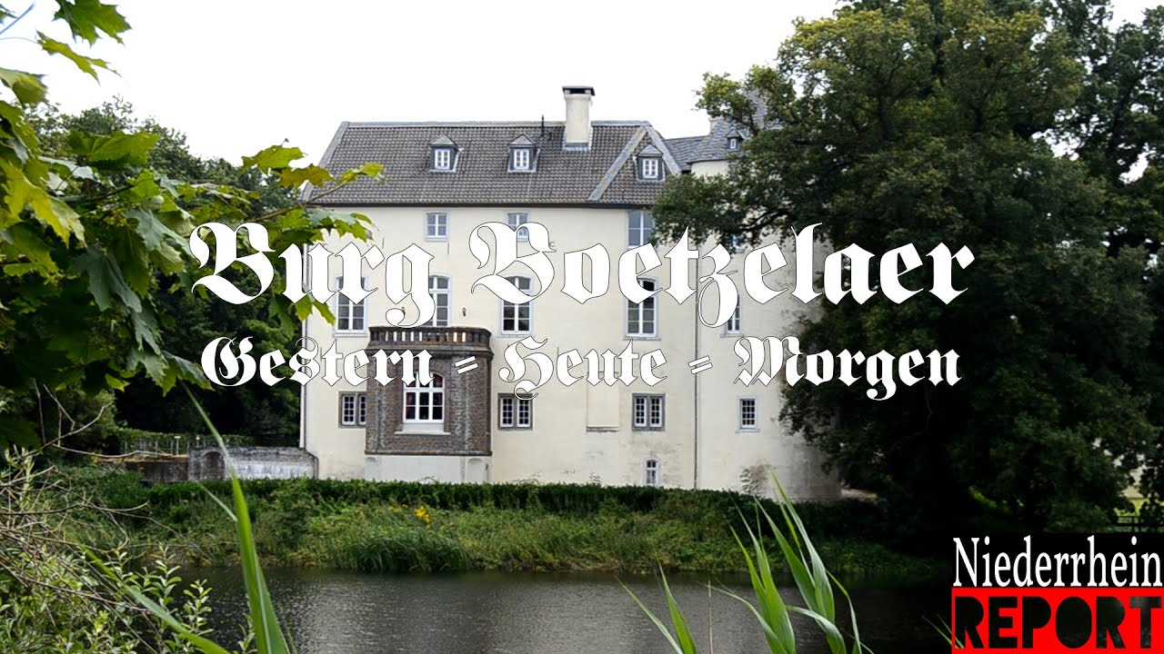 Burg Boetzelaer - eine Ritterburg am Niederrhein