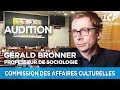 Dmocratie et internet  audition du sociologue grald bronner  02112022