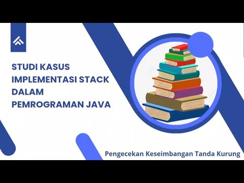IMPLEMENTASI STACK DALAM PEMROGRAMAN JAVA