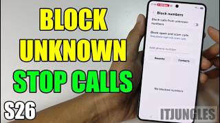 How to Turn On Block Calls From Unknown Numbers on Samsung Galaxy S26/S26+/Ultra screenshot 5