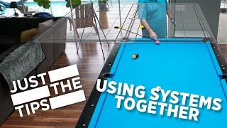 JUST THE TIPS - Combining systems to work together