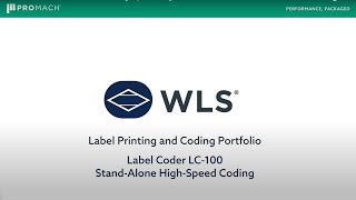 WLS Label Coder LC-100 for Stand-Alone High-Speed Coding