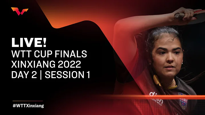 LIVE! | WTT Cup Finals Xinxiang 2022 | Quarter Finals | Day 2 | Session 1 - DayDayNews