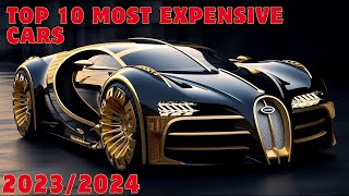 Top 10 Most Expensive Cars 2023\/2024
