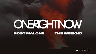 Post Malone and The Weeknd - One Right Now (Lyrics)