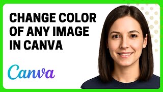 How to Change the Color of Any Image in Canva