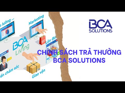 Video CHÍNH SÁCH TRẢ THƯỞNG BCA SOLUTIONS - youtube