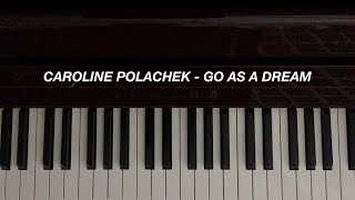 Caroline Polachek - Go As a Dream (Piano Cover) [Sheet Music]