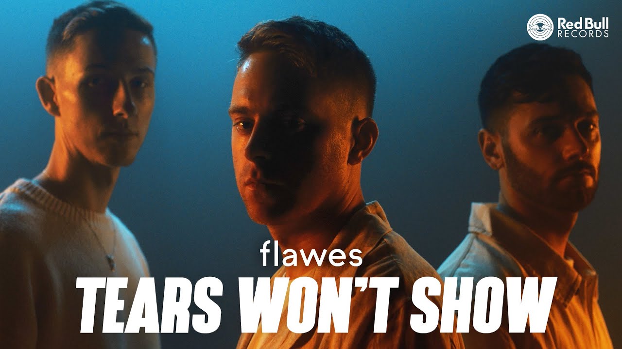 Flawes - Tears Won't Show [Official Music Video]