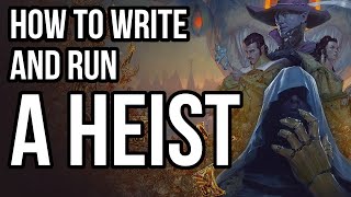 How to Write & Run a Stealth Heist