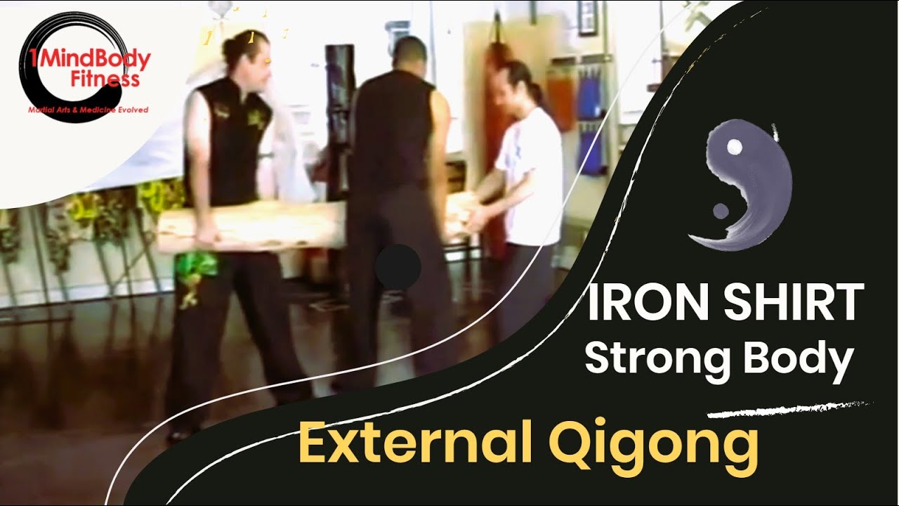 🆕Iron Shirt Qigong For A Strong Body YouTube