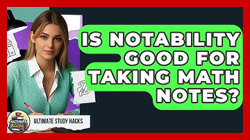 Is Notability Good For Taking Math Notes? - Ultimate Study Hacks