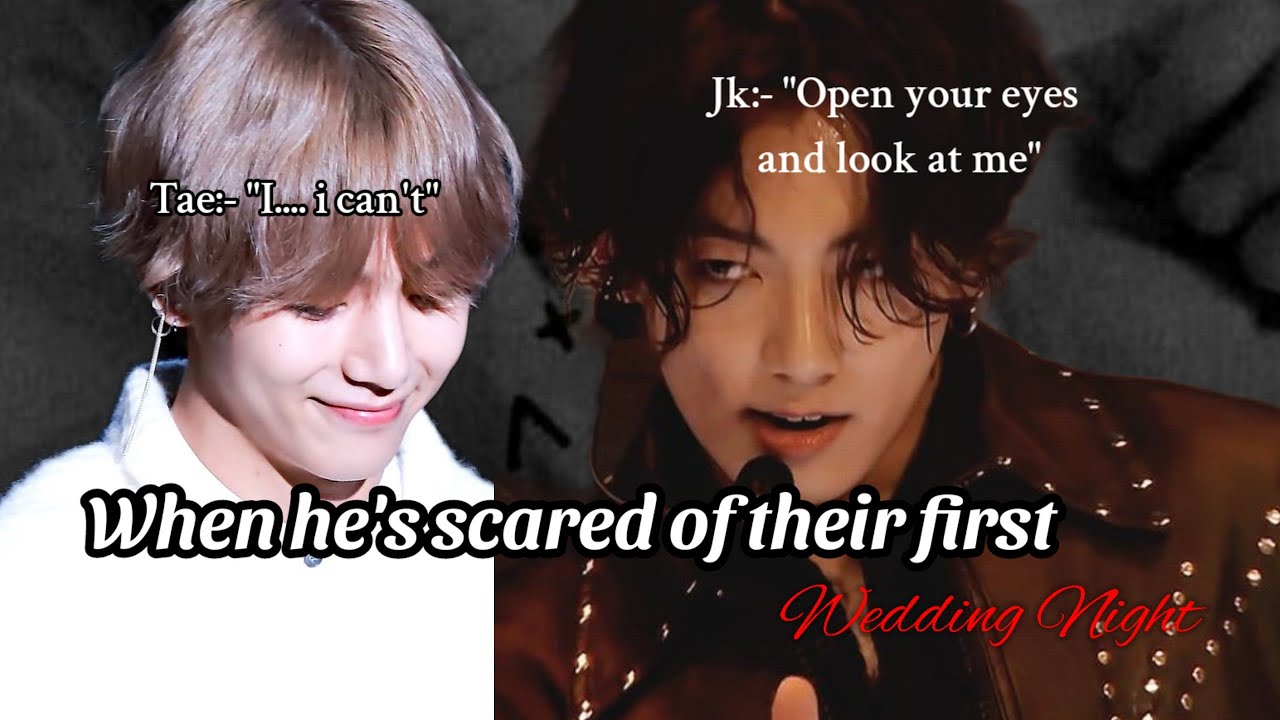 Topkook Oneshot |When he's scared of his first wedding night #taekookff #vkookff #taekookoneshots