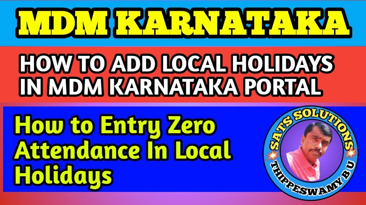 How to Add Local Holidays in MDM Karnataka portal | How to Entry zero Attendance in local holidays