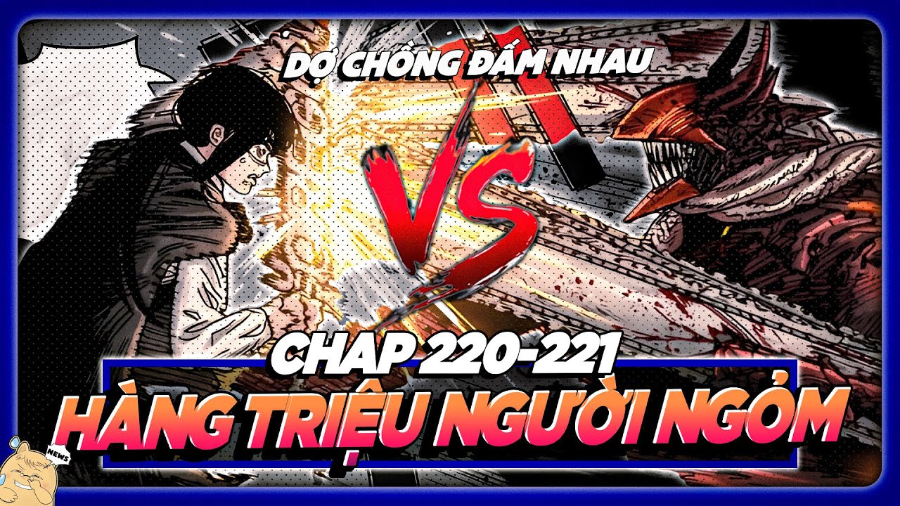 CHAINSAW MAN | SPOIL CHAP 220 & 221 - DỢ CHỒNG ĐÁ NHAU, DÂN CHÚNG NGỎM