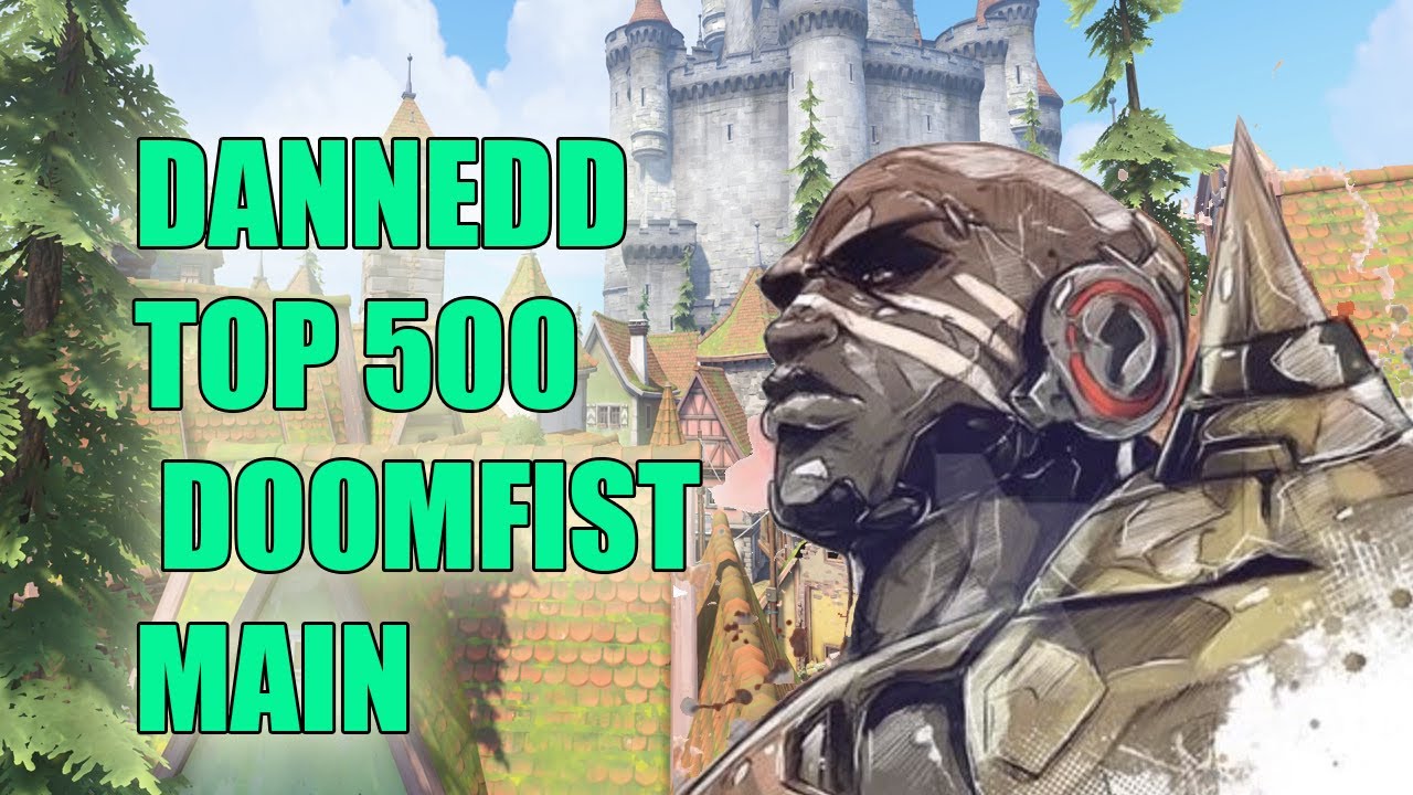 DANNEDD TOP 500 DOOMFIST MAIN GAMEPLAY - PRO OVERWATCH SEASON 23