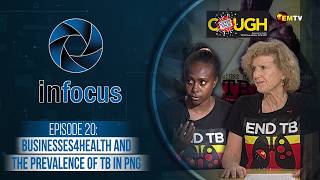 Businesses for Health and the Prevalence of Tuberculosis in PNG @emtvonline