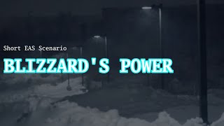 Blizzard's Power - A Short EAS Scenario