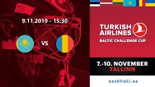 Kazakhstan vs Romania - Turkish Airlines Baltic Challenge Cup 2019, 9.11.2019