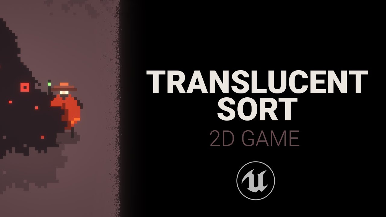 Translucent Sort in 2D game UE5