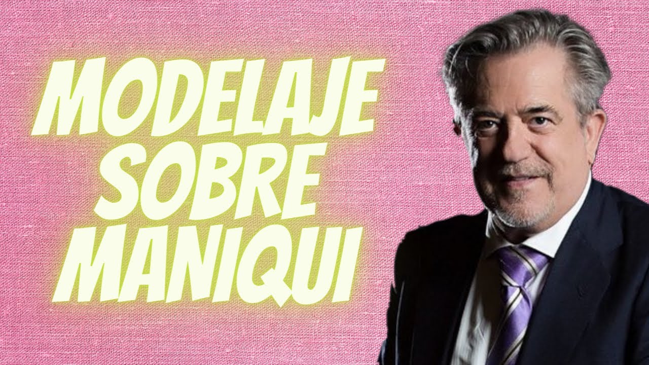 Modelaje sobre maniqui