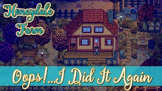 Stardew Valley - Oops I Did It Again Honeydale Farm #145 1.4 Update