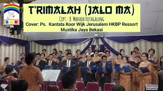 Koor T'rimalah (Jalo Ma) | Kantata Koor Wijk Jerusalem HKBP Ressort Mustika Jaya Bekasi