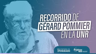 Recorrido de Gérard Pommier en la UNR. Un homenaje.