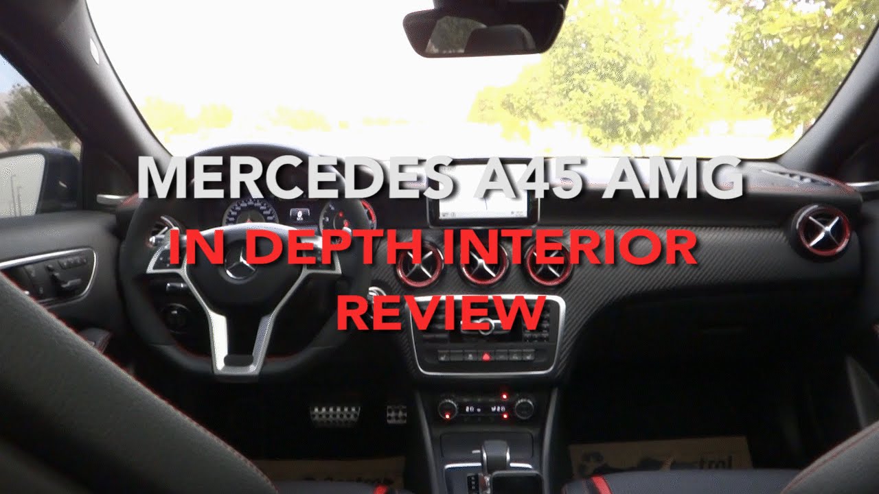 Mercedes A45 AMG In Depth Review Interior