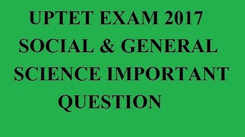 UP-TET&CTET  SOCIAL & GENERAL Science important questions from previous year papers