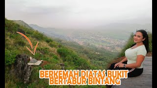 MENIKMATI MALAM DI ATAS BUKIT DI KETINGGIAN KOTA