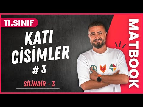 Silindir 3 | Katı Cisimler 3 | 11.SINIF MATEMATİK MatBook | 2024