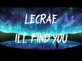 Lecrae - I'll Find You ft. Tori Kelly (Lyrics / Lyric Video)