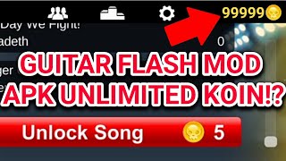 GUITAR FLASH MOD APK UNLIMITED KOIN!! TUTORIAL!!! screenshot 3