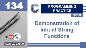 C Program to Demonstrate Inbuilt String Functions in Hindi | Kaushal Madhu