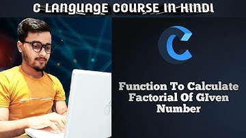 Function to calculate Factorial of a number in C || C Language