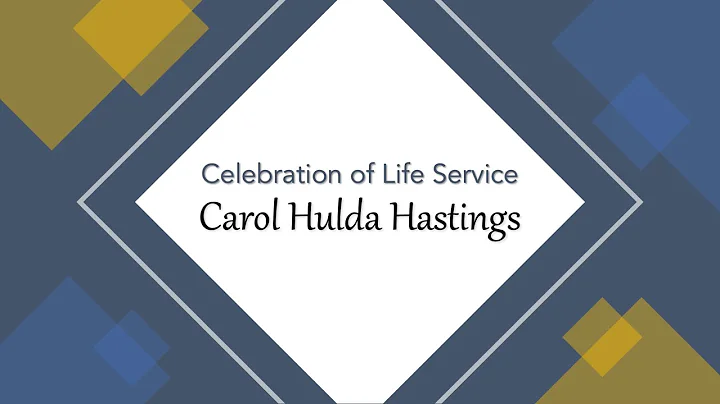 Celebration of Life Service for Carol Hulda Hastings
