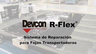 Devcon R-Flex, Sistema De Reparación Para Fajas Transportadoras