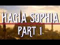 HAGIA SOPHIA ISTANBUL - ITS HISTORY &amp; MYSTERY