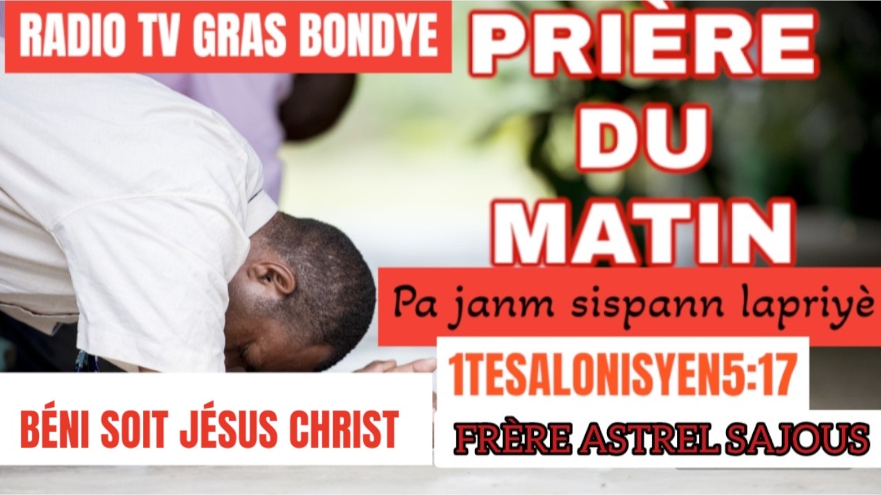 PRIÈRE DU MATIN JEUDI 05 FÉVRIER 2026 AVEC FRÈRE ASTREL SAJOUS PAPA MAP TANN OU