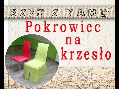 Wideo: Jak Uszyć Pokrowiec Na Krzesło Z Oparciem