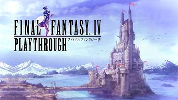 FINAL FANTASY IV Playthrough Part 13 Eblan Castle, Cave of Eblan, Path to Tower of Babil (PSP)