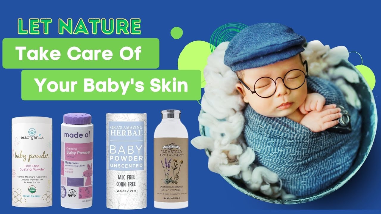 Best Organic Baby Powder - Let Nature Take Care of Your Baby's Skin